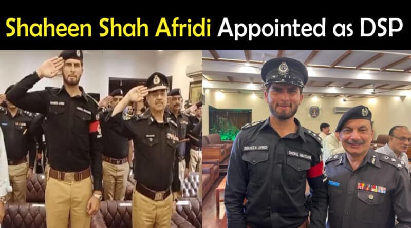 Shaheen Shah Afridi DSP