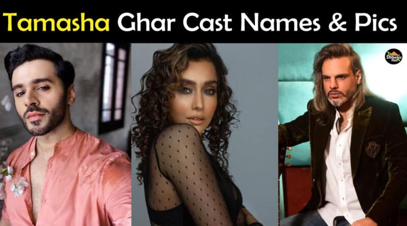 Tamasha Ghar Cast Name
