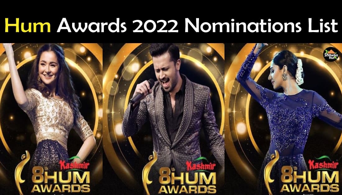 8th Hum Awards 2022 Nominations List, Tickets, Location Hut