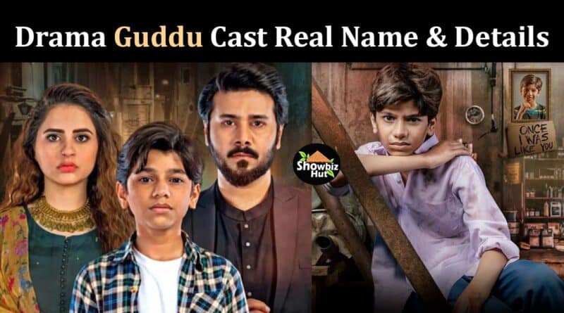 guddu drama cast real name with pictures actress name