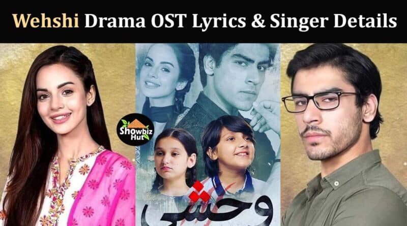 wehshi drama ost lyrics in urdu