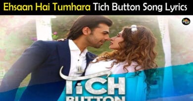 Ehsaan Hai Tumhara Tich Button Song Lyrics