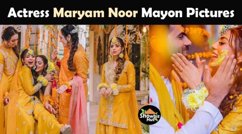 maryam noor mayon pictures dress haldi pics