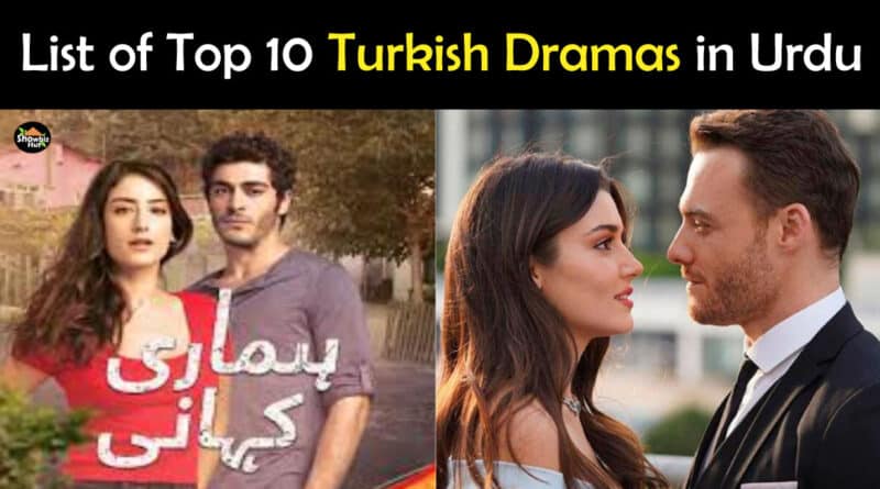 Top 10 Turkish dramas in urdu