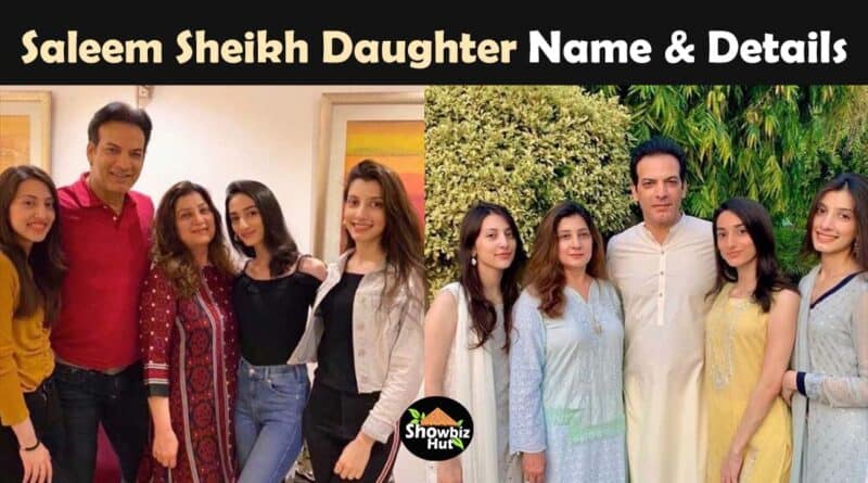saleem sheikh daughters name age, pictures