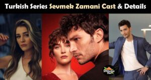 Sevmek Zamani Turkish Drama Cast Real Name & Story