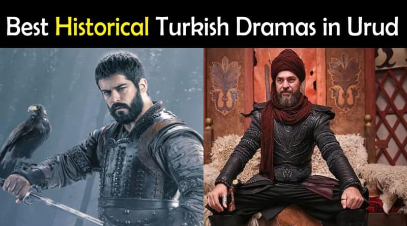 Turkish Historical Dramas in Urdu