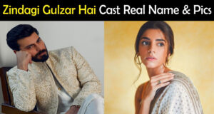 Zindagi Gulzar Hai Drama Cast Real Name, Story & Writer