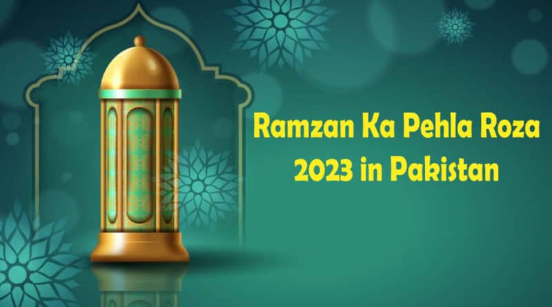 Ramzan Ka Pehla Roza 2023 in Pakistan