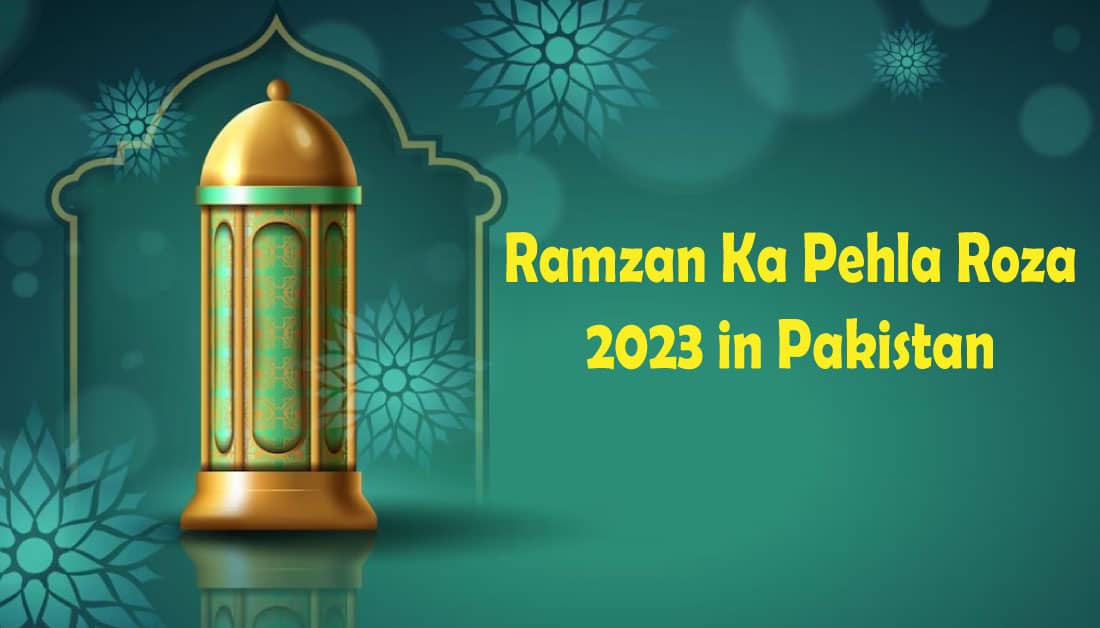 Ramzan Ka Pehla Roza 2023 in Pakistan, First Ramzan Date Hut