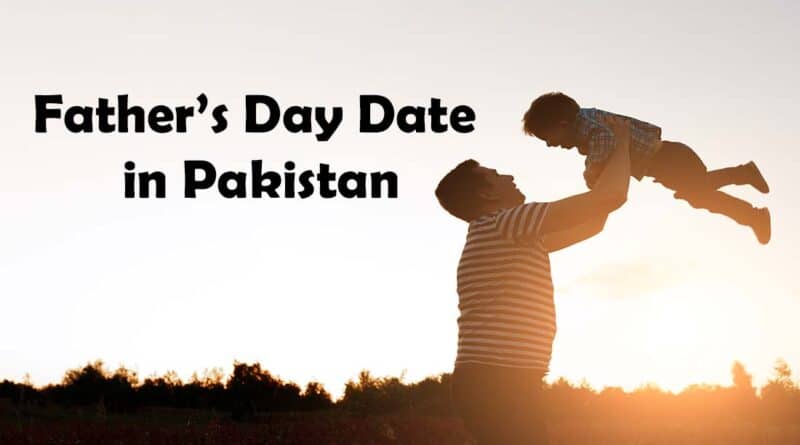 fathers day date in pakistan when is