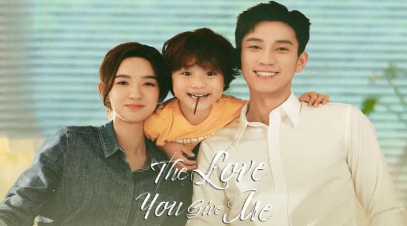 The Love You Give Me drama Cast