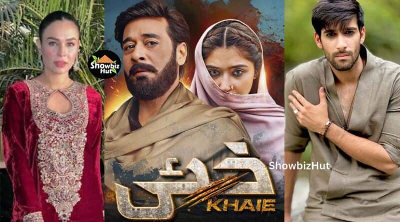 khaie drama cast name full pictures geo tv