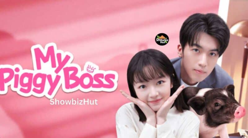 My Piggy Boss Chinese Drama Cast